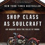 Shop Class as Soulcraft.
