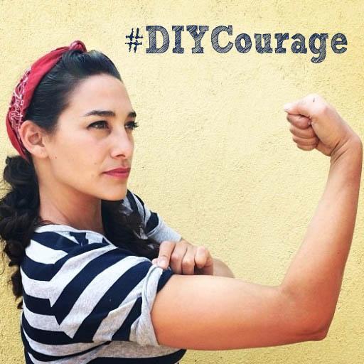 DIY Courage - MyFixitUpLife - Sara Bendrick