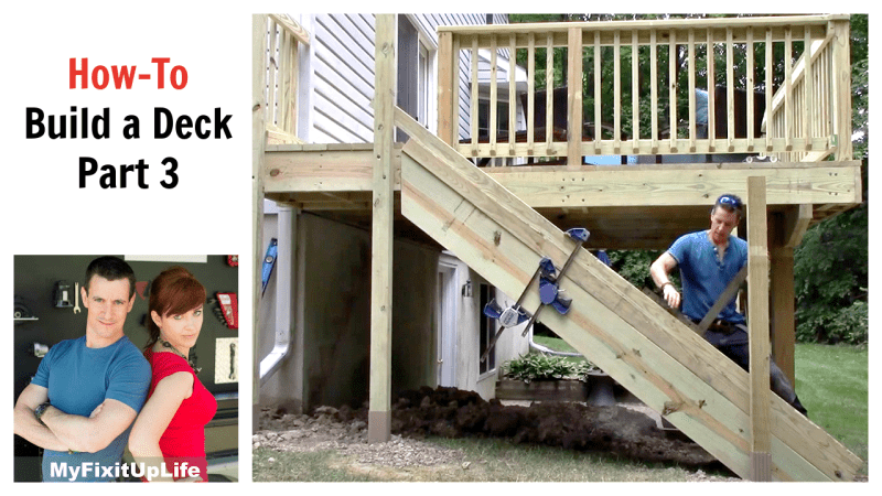 how to build a deck - part 3 - myfixituplife
