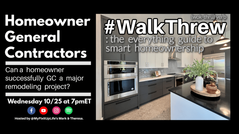 WalkThrew talks Homeowner General Contractors
